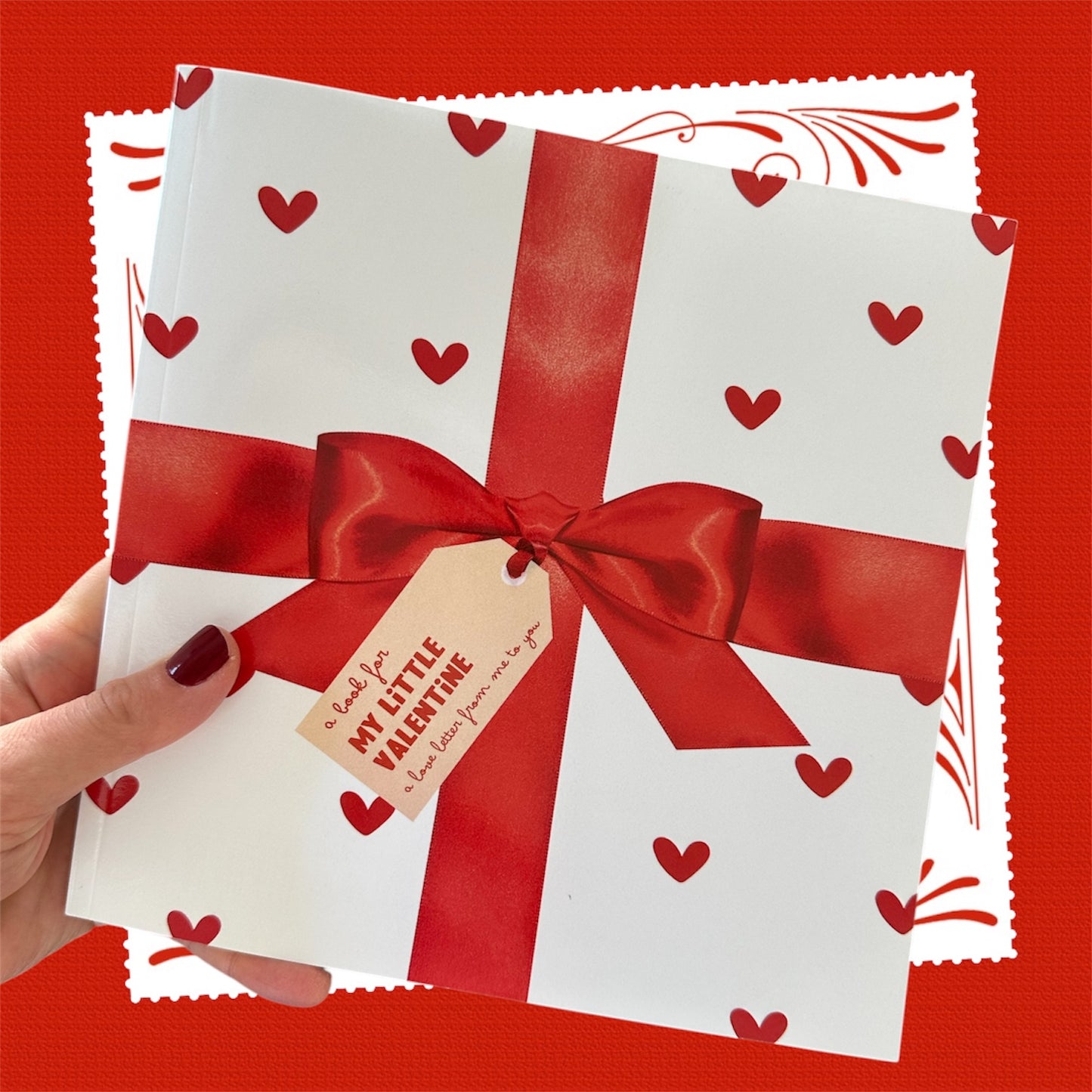 A (Personalized) Book For My Little Valentine: A Love Letter from Me to You - (Red Heart Cover)