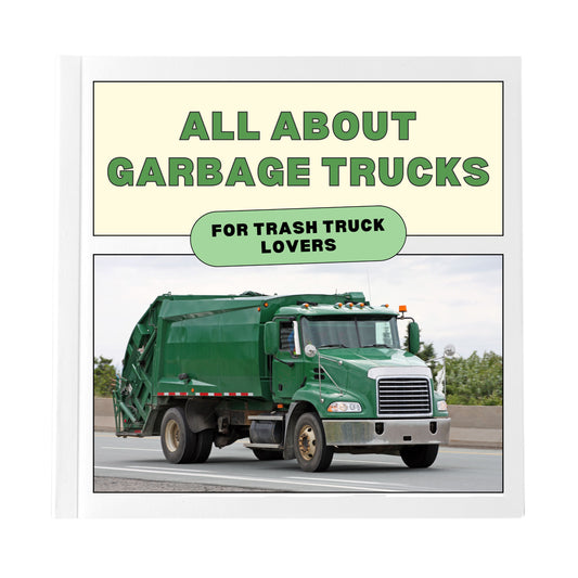 "All About Garbage Trucks" Children's Book (HARDCOVER)
